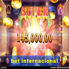 bet internacional